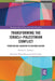 Transforming the Israeli-Palestinian Conflict: From Mutual Negation to Reconciliation by Herbert C. Kelman