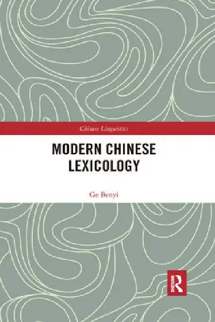 Modern Chinese Lexicology by Ge Benyi