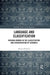 Language and Classification: Meaning-Making in the Classification and Categorization of Ceramics by Allison Burkette