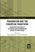 Pragmatism and the European Traditions: Encounters with Analytic Philosophy and Phenomenology Before the Great Divide by Maria Baghramian