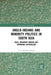 Anglo-Indians and Minority Politics in South Asia: Race, Boundary Making and Communal Nationalism by Uther Charlton-Stevens