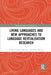 Living Languages and New Approaches to Language Revitalisation Research by Tonya Stebbins