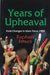 Years of Upheaval: Axial Changes in Islam Since 1989 by Raphael Israeli