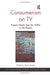 Consumerism on TV: Popular Media from the 1950s to the Present by Alison Hulme