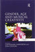 Gender, Age and Musical Creativity by Catherine Haworth