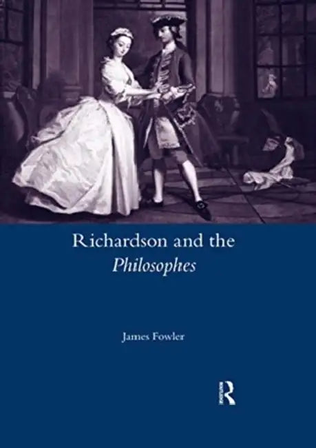 Richardson and the Philosophes by James Fowler