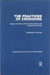 The Practices of Crusading: Image and Action from the Eleventh to the Sixteenth Centuries by Christopher Tyerman