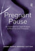 Pregnant Pause: An International Legal Analysis of Maternity Discrimination by Anne-Marie Mooney Cotter