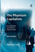 The Phantom Capitalists: The Organization and Control of Long-Firm Fraud by Michael Levi
