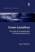 Green Leviathan: The Case for a Federal Role in Environmental Policy by Inger Weibust