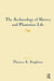 The Archaeology of Slavery and Plantation Life by Theresa A Singleton