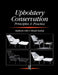 Upholstery Conservation: Principles and Practice by Dinah Eastop
