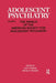 Adolescent Psychiatry, V. 21: Annals of the American Society for Adolescent Psychiatry by Lois T. Flaherty