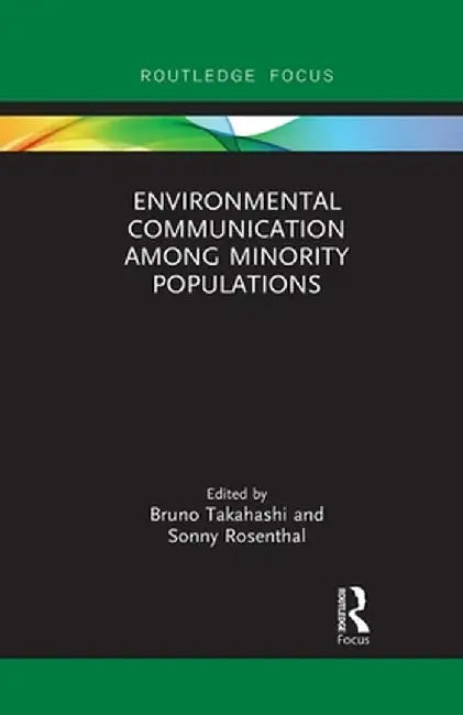 Environmental Communication Among Minority Populations by Bruno Takahashi