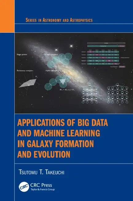 Applications of Big Data and Machine Learning in Galaxy Formation and Evolution by Tsutomu T. Takeuchi