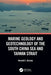 Marine Geology and Geotechnology of the South China Sea and Taiwan Strait by Ronald C. Chaney