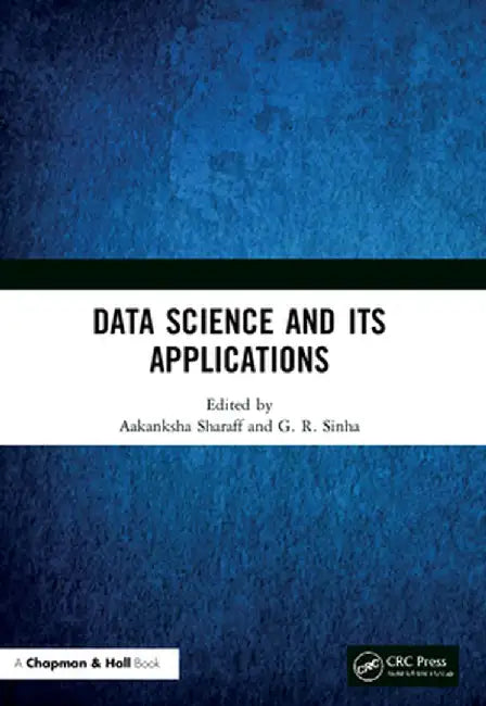 Data Science and Its Applications by Aakanksha Sharaff