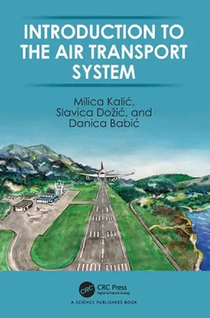 Introduction to the Air Transport System by Kalic, Milica