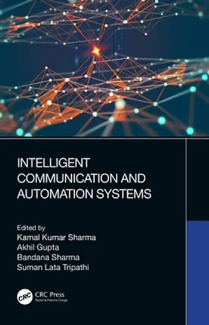 Intelligent Communication and Automation Systems by Kamal Sharma