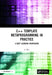 C++ Template Metaprogramming in Practice: A Deep Learning Framework by Li Wei