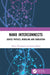 Nano Interconnects: Device Physics, Modeling and Simulation by Afreen Khursheed