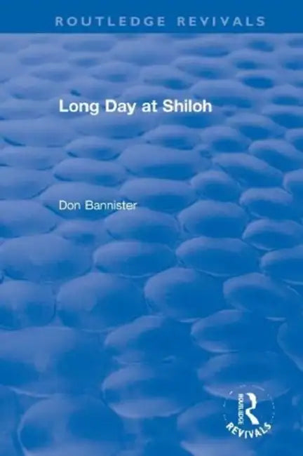 Long Day at Shiloh by Bannister Don