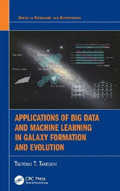 Applications of Big Data and Machine Learning in Galaxy Formation and Evolution by Tsutomu T. Takeuchi