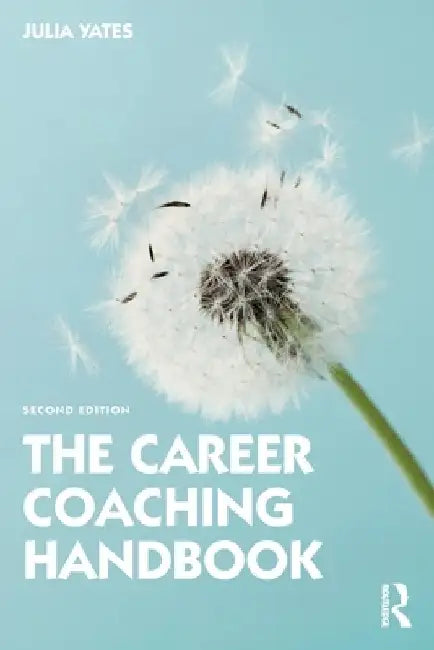 The Career Coaching Handbook by Julia Yates