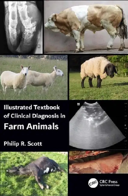 Illustrated Textbook of Farm Animal Clinical Diagnosis by Philip R. Scott