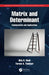 Matrix and Determinant: Fundamentals and Applications by Nita H. Shah
