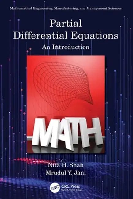 Partial Differential Equations: An Introduction by Nita H. Shah
