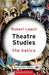 Theatre Studies: The Basics by Robert Leach