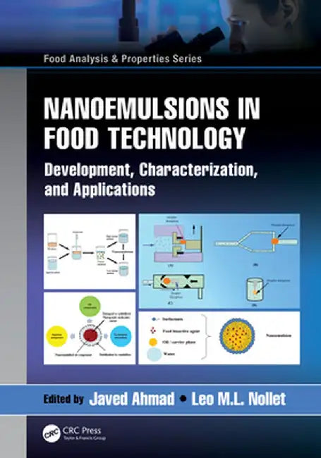 Nanoemulsions in Food Technology: Development, Characterization, and Applications by Javed Ahmad