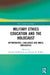 Military Ethics Education and the Holocaust: Opportunities, Challenges and Moral Imperatives by Michael Dobkowski, George R. Wilkes