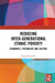 Reducing Inter-Generational Ethnic Poverty: Economics, Psychology and Culture by Greg Clydesdale