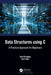 Data Structures Using C: A Practical Approach for Beginners by Amol M. Jagtap