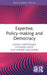 Expertise, Policy-Making and Democracy by Johan Christensen