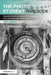 The Photo Student Handbook: Essential Advice on Learning Photography and Launching Your Career Path by Garin Horner