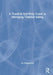 A Practical Self-Help Guide to Managing Comfort Eating by Blatherwick Liz
