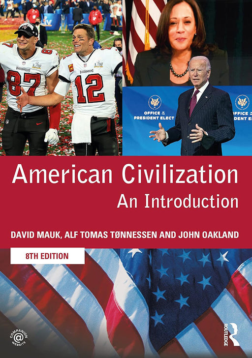 American Civilization An Introduction by David Mauk, Alf Tomas Tønnessen, John Oakland