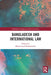 Bangladesh and International Law by Mohammad Shahabuddin