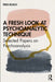 A Fresh Look at Psychoanalytic Technique: Selected Papers on Psychoanalysis by Fred Busch