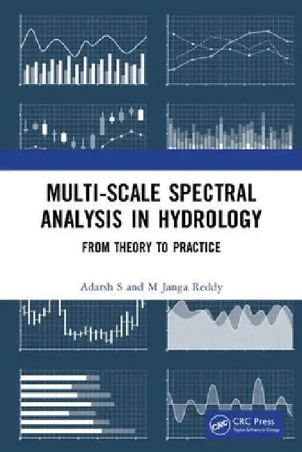 Multi-Scale Spectral Analysis in Hydrology: From Theory to Practice by Adarsh S