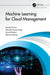 Machine Learning for Cloud Management by Jitendra Kumar, Ashutosh Kumar Singh