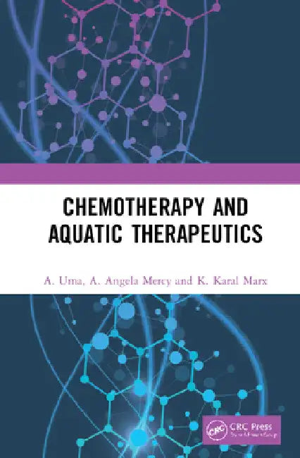 Chemotherapy and Aquatic Therapeutics by A. Uma