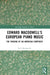 Edward MacDowell's European Piano Music: The Forging of an American Composer by Paul Bertagnolli