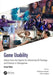 Game Usability: Advice from the Experts for Advancing UX Strategy and Practice in Videogames by Katherine Isbister