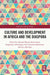 Culture and Development in Africa and the Diaspora by Ahmad Shehu Abdussalam