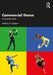 Commercial Dance: An Essential Guide by Trahearn, Anthony R.