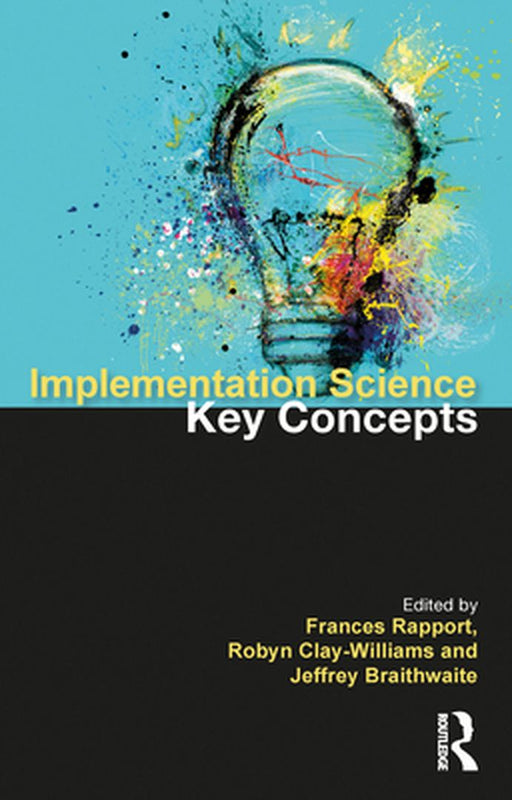 Implementation Science by Rapport, Frances
